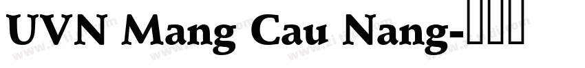 UVN Mang Cau Nang字体转换